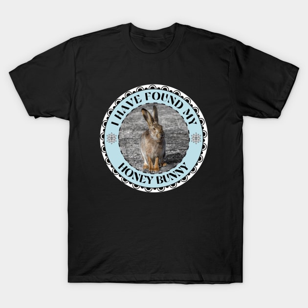 I Have Wound My Honey Bunny with Rabbit Photography T-Shirt by Eveka